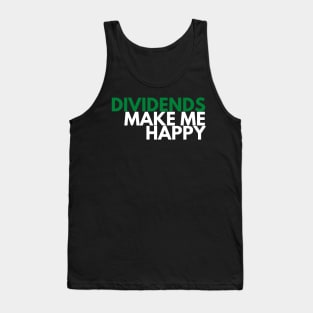 Unique Investor Dividends Make Me Happy Dark Tank Top